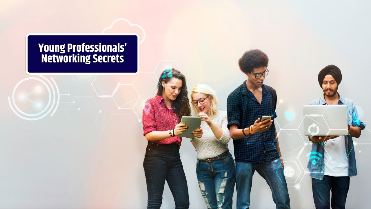 7 Networking Hacks for Young Professionals