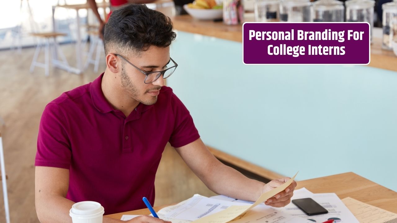 Developing Your Personal Brand as a College Intern